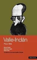 Valle-Inclan Plays: 1: Divine Words; Bohemian Lights; Silver Face - Ramón del Valle-Inclán - cover