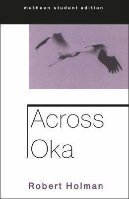 Across Oka - Robert Holman - cover