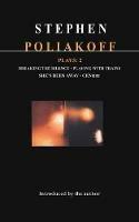 Poliakoff Plays: 2: Breaking the Silence; Playing with Trains; She's Been Away; Century - Stephen Poliakoff - cover