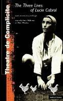 Three Lives Of Lucie Cabrol