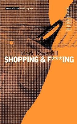 Shopping and F***ing - Mark Ravenhill - cover