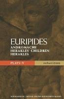 Euripides Plays: 5: Andromache; Herakles' Children and Herakles - Euripides - cover