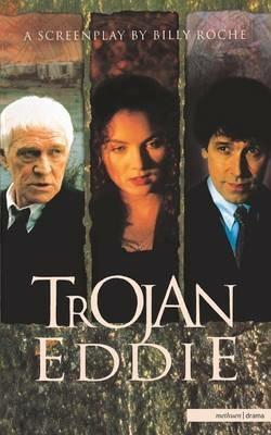 Trojan Eddie: A Screen Play - Billy Roche - cover