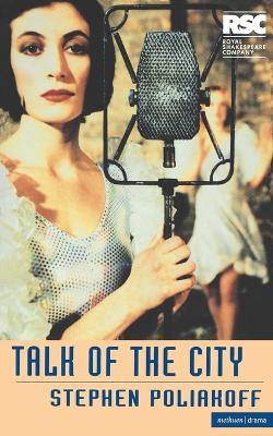 Talk Of The City - Stephen Poliakoff - cover