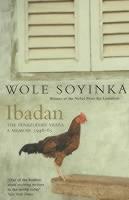Ibadan: The Penkelemes Years - A Memoir, 1945-67 - Wole Soyinda - cover