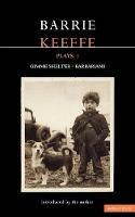 Keeffe Plays: 1: One Gimme Shelter (Gem; Gotcha; Getaway); Barbarians (Killing Time; Abide with Me; In the City) - Barrie Keeffe - cover
