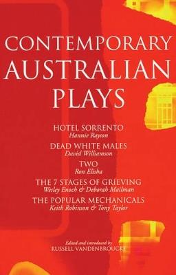 Contemporary Australian Plays: The Hotel Sorrento; Dead White Males; Two; The 7 Stages of Grieving; The Popular Mechanicals - Ron Elisha,Wesley Enoch,Deborah Mailman - cover