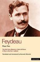 Feydeau Plays: 2: The Girl from Maxim's; She's All Yours; Jailbird - Georges Feydeau - cover