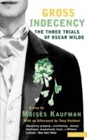 Gross Indecency - Moises Kaufman - cover