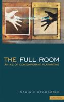The Full Room - Dominic Dromgoole - cover