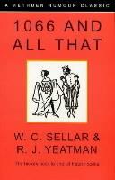 1066 and All That - W C Sellar - cover