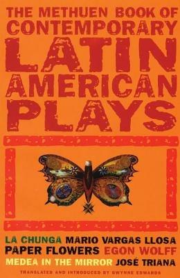 Book Of Latin American Plays: La Chunga; Paper Flowers; Medea in the Mirror - Gwynne Edwards - cover