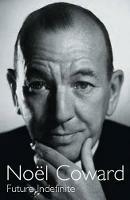 Future Indefinite - Noël Coward - cover