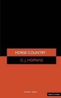 Horse Country - C. J. Hopkins - cover