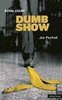 Dumb Show - Joe Penhall - cover