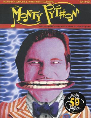 Fairly Incomplete and Rather Badly Illustrated Monty Python Songbook, The - Graham Chapman - cover