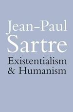 Existentialism and Humanism