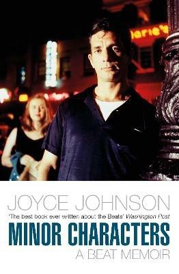 Minor Characters: A Beat Memoir - Joyce Johnson - cover
