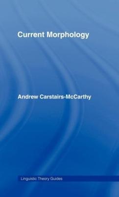 Current Morphology - Andrew Carstairs-McCarthy - cover