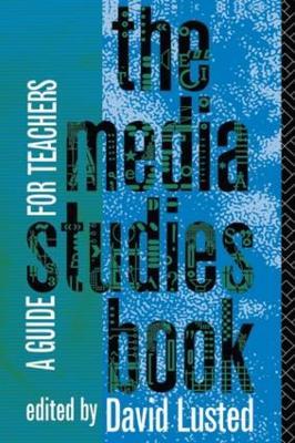 The Media Studies Book: A Guide for Teachers - cover