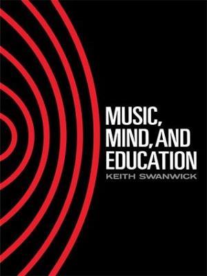 Music, Mind and Education - Keith Swanwick - cover