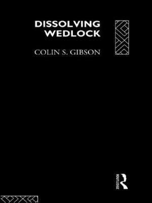 Dissolving Wedlock - Colin Gibson,Colin Gibson - cover
