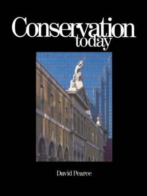 Conservation Today: Conservation in Britain since 1975 - David Pearce - cover