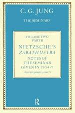 Nietzsche's Zarathustra: Notes of the Seminar given in 1934-1939 by C.G. Jung