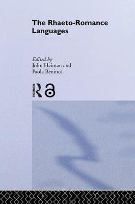 The Rhaeto-Romance Languages - Paola Beninca,John Haiman - cover