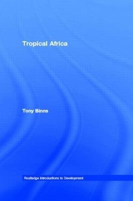 Tropical Africa - Tony Binns - cover