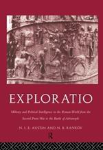 Exploratio: Military & Political Intelligence in the Roman World from the Second Punic War to the Battle of Adrianople
