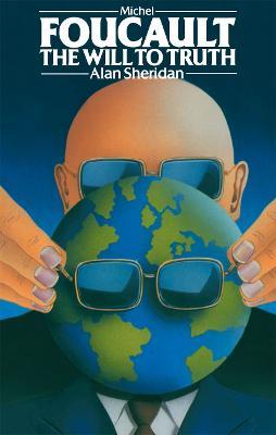 Michel Foucault: The Will to Truth - Alan Sheridan - cover