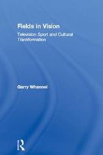 Fields in Vision: Television Sport and Cultural Transformation