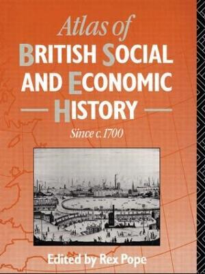 Atlas of British Social and Economic History Since c.1700 - cover