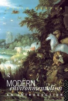 Modern Environmentalism: An Introduction - David Pepper - cover