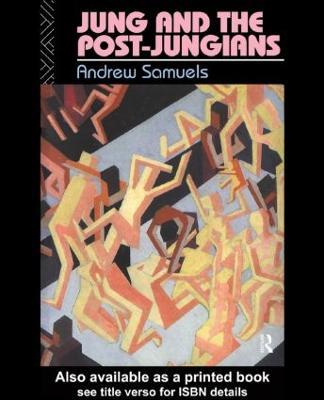 Jung and the Post-Jungians - Andrew Samuels - cover