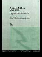 Science Fiction Audiences: Watching Star Trek and Doctor Who