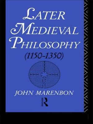 Later Medieval Philosophy - John Marenbon - cover