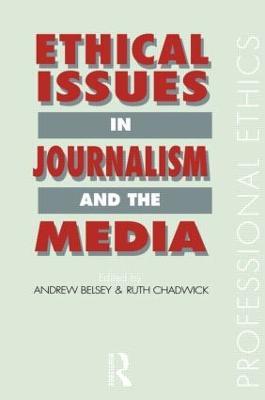 Ethical Issues in Journalism and the Media - cover