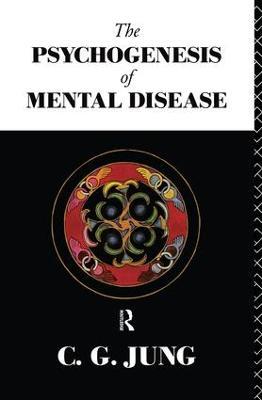 The Psychogenesis of Mental Disease - C.G. Jung - cover
