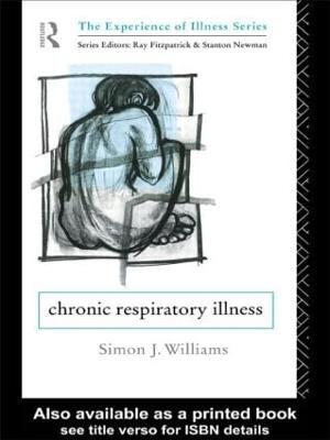 Chronic Respiratory Illness - Simon J. Williams - cover