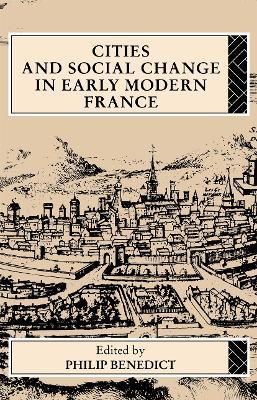 Cities and Social Change in Early Modern France - cover