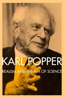 Realism and the Aim of Science: From the Postscript to The Logic of Scientific Discovery - Karl Popper - cover