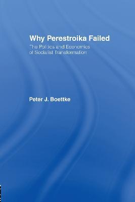 Why Perestroika Failed - Peter J Boettke - cover