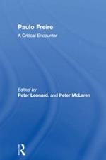Paulo Freire: A Critical Encounter