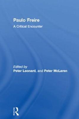 Paulo Freire: A Critical Encounter - cover