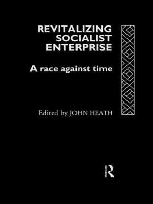 Revitalizing Socialist Enterprise: A Race Against Time - cover