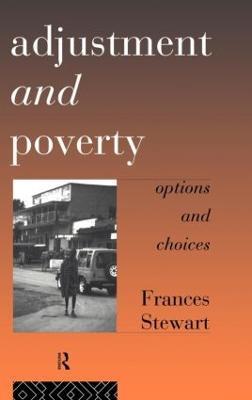 Adjustment and Poverty: Options and Choices - Frances Stewart - cover