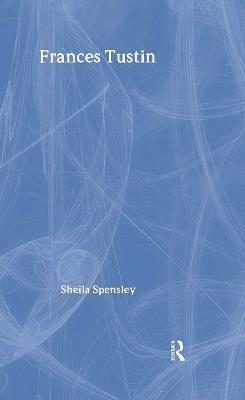 Frances Tustin - Sheila Spensley - cover