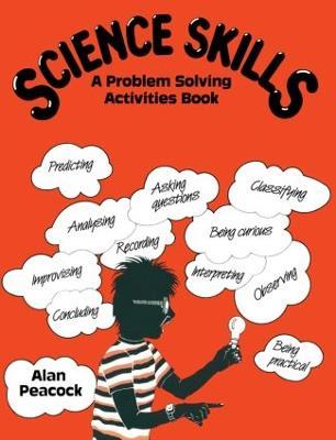 Science Skills: A Problem Solving Activities Book - Alan Peacock - cover